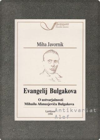 Miha Javornik, Evangelij Bulgakova