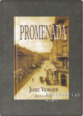 Vidmajer, Promenada
