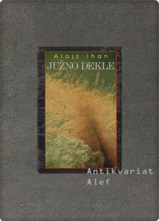 Alojz Ihan <strong>Južno dekle</strong>