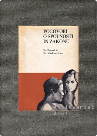 Hannah Mayer Stone, Abraham Stone <br><strong>Pogovori o spolnosti in zakonu</strong>