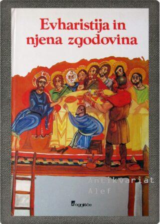 Inos Biffi <br><strong>Evharistija in njena zgodovina</strong>