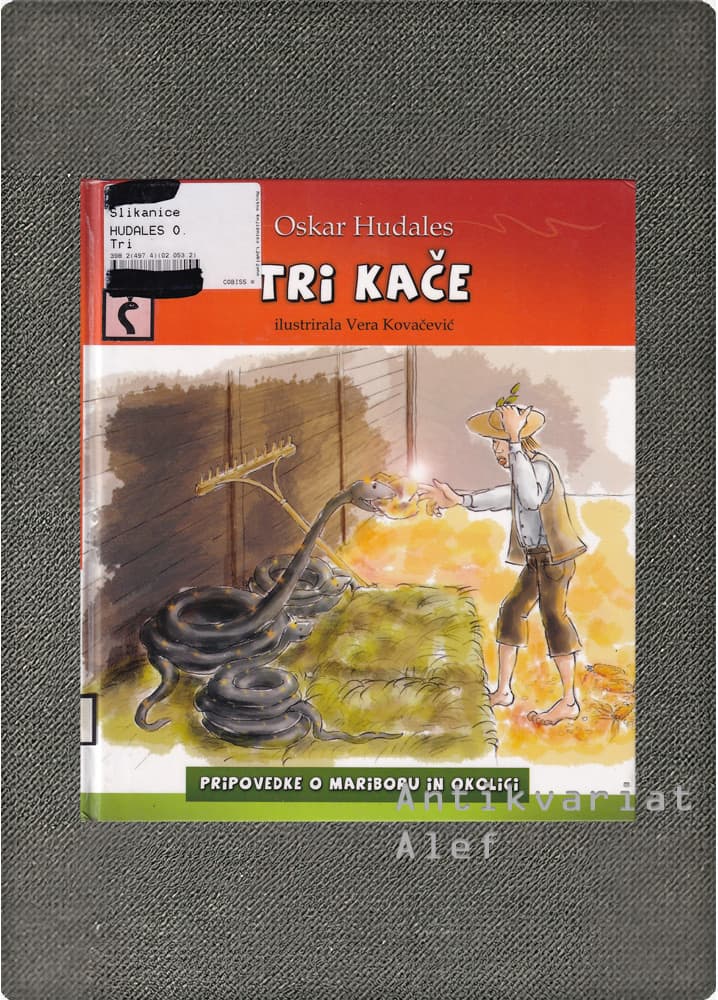 Oskar Hudales <br><strong>Tri kače</strong>
