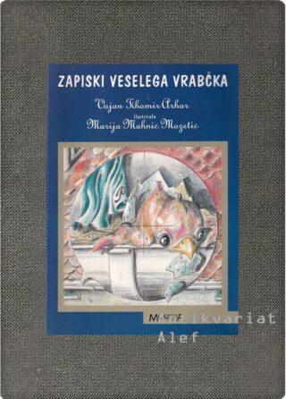 Vojan Tihomir Arhar <br><strong>Zapiski veselega vrabčka</strong>