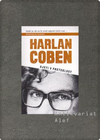 Coben, Ujeti v preteklost