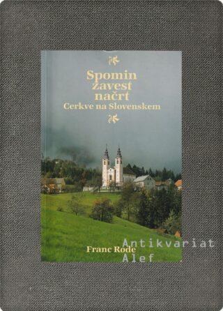 Rode, Spomin, zavest, načrt Cerkve na Slovenskem
