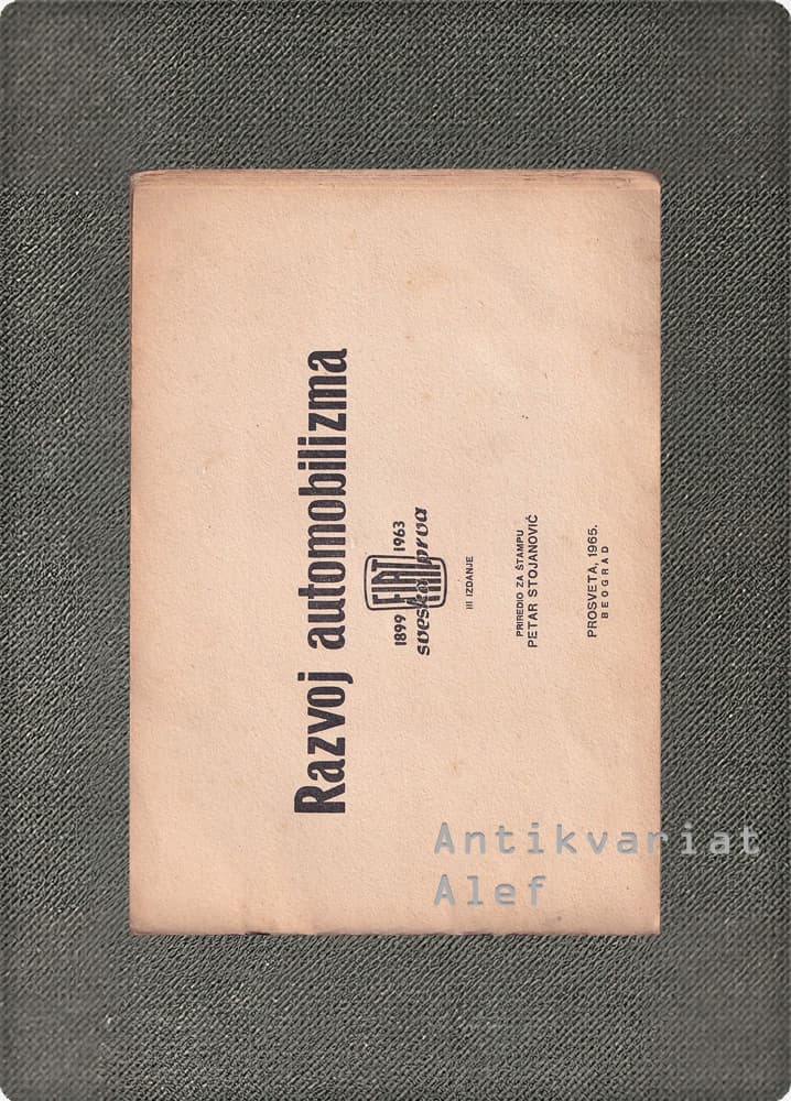 <strong>Razvoj automobilizma, sveska prva: FIAT 1899-1963</strong> - slika 2