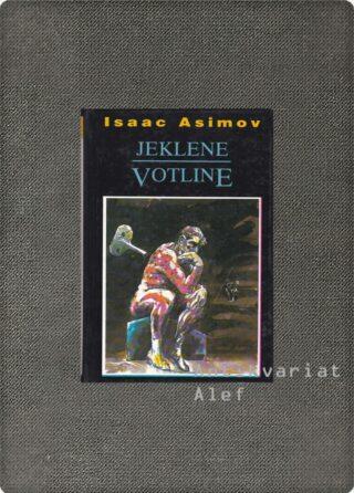 Isaac Asimov <strong>Jeklene votline</strong>