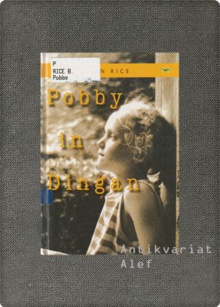 Rice, Pobby in Dingan