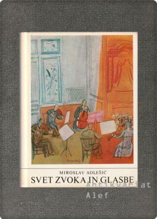 Adlešič, Svet zvoka in glasbe