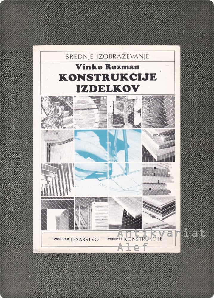 Vinko Rozman <strong>Konstrukcije izdelkov</strong>