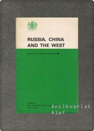 <br><strong>Russia, China and the West</strong>