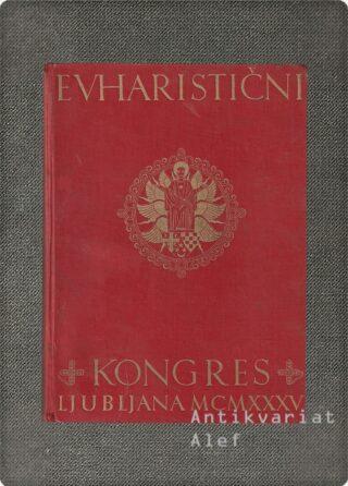 II. evharistični kongres za Jugoslavijo v Ljubljani 1935