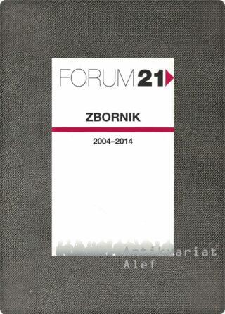 <br><strong>Forum 21: 2004-2014</strong>