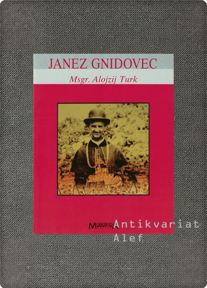 Alojzij Turk <br><strong>Škof Janez Gnidovec</strong>