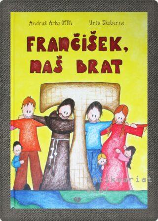 Arko, Frančišek, naš brat