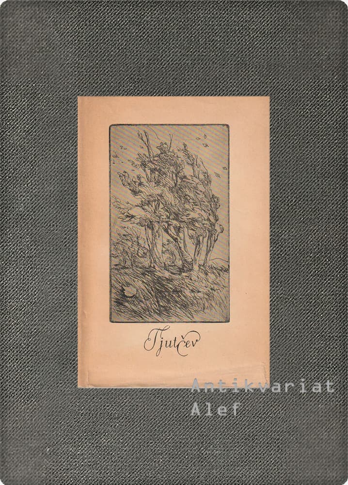 Tjutčev, Pesmi (bibliofilska oštevilčena izdaja)
