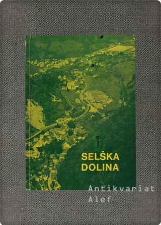 Selška dolina v preteklosti in sedanjosti