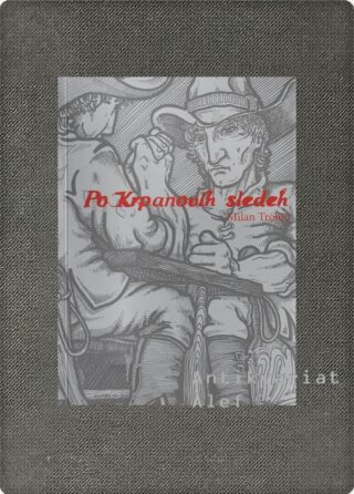 Trobič, Po Krpanovih sledeh