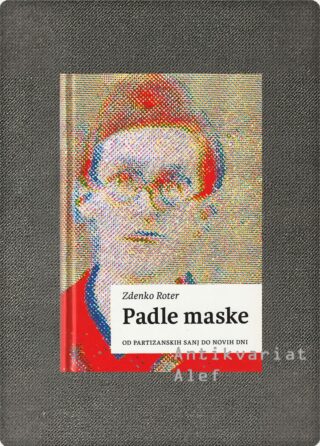 Zdenko Roter <strong>Padle maske</strong>