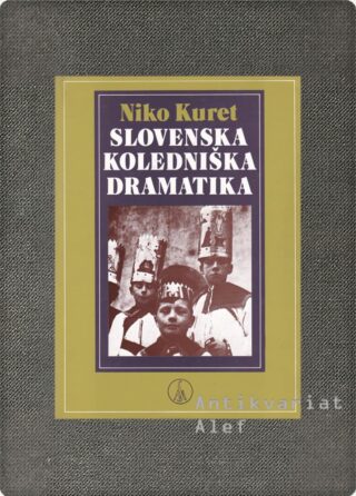 Kuret, Slovenska koledniška dramatika