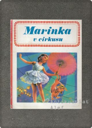 Gilbert Delahaye <br><strong>Marinka v cirkusu</strong>