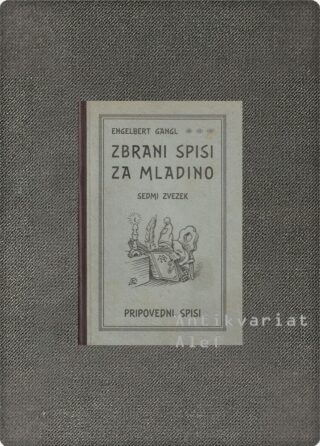 Gangl, Zbrani spisi za mladino, sedmi zvezek
