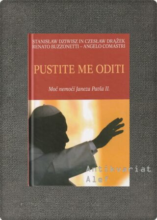 Dziwisz, Drąžek, Buzzonetti et al., Pustite me oditi