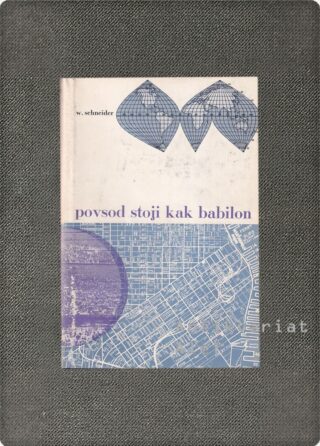 Povsod stoji kak Babilon: obrazi davnih in današnjih mest