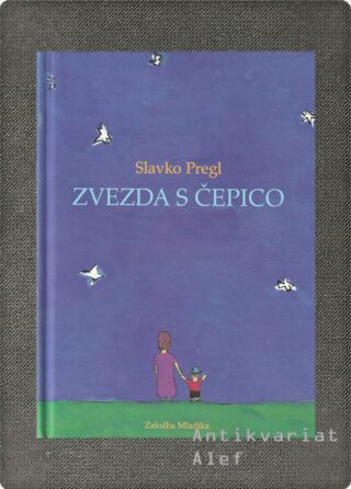 Slavko Pregl <br><strong>Zvezda s čepico</strong>
