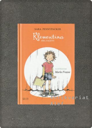Sara Pennypacker <br><strong>Klementina ima talent</strong>