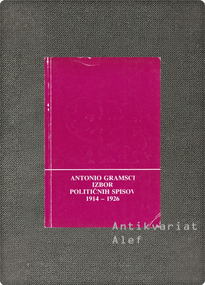 Antonio Gramsci <strong>Izbor političnih spisov</strong>