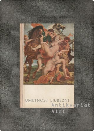 Umetnost ljubezni (Umetnost ljubezni (Ovid Publij Naso); Umetnost, biti ljubljena; Če bi moški vedeli (Dominique Le Bourg))