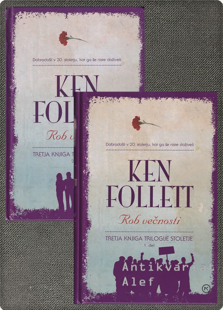 Rob večnosti 1-2, Ken Follett