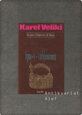 Jacques Delperrié de Bayac <strong>Karel Veliki</strong>