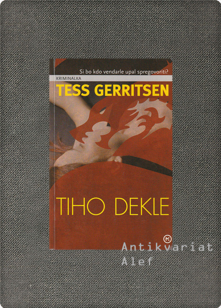 Tess Gerritsen <strong>Tiho dekle</strong>