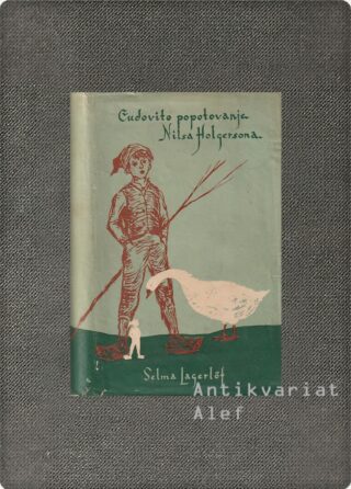 Selma Lagerlöf <strong>Čudovito popotovanje Nilsa Holgersona</strong>