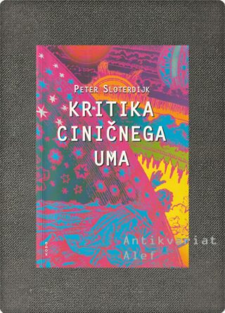 Peter Sloterdijk <strong>Kritika ciničnega uma</strong>