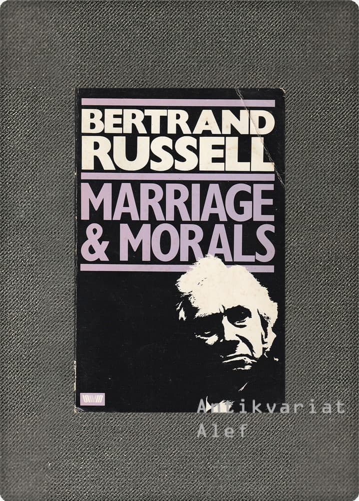 Bertrand Russell <br><strong>Marriage and morals</strong>