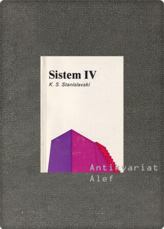 Konstantin Sergejevič Stanislavski <br><strong>Sistem IV</strong>