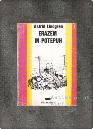Astrid Lindgren <strong>Erazem in potepuh</strong>