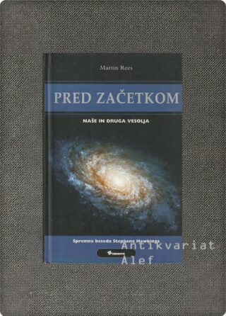 Martin J. Rees <br><strong>Pred začetkom</strong>