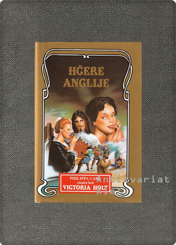 Hčere Anglije, Phillipa Carr (Victoria Holt)