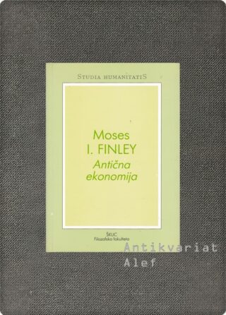 Moses I. Finley <br><strong>Antična ekonomija</strong>