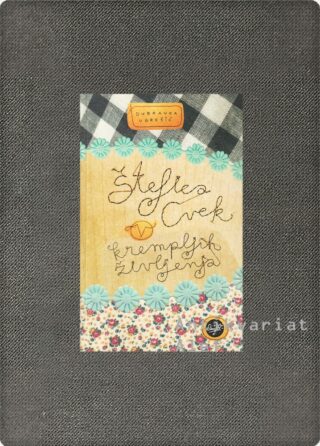 Štefica Cvek v krempljih življenja