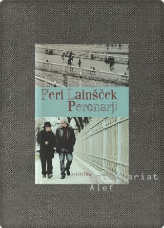 Feri Lainšček <br><strong>Peronarji</strong>