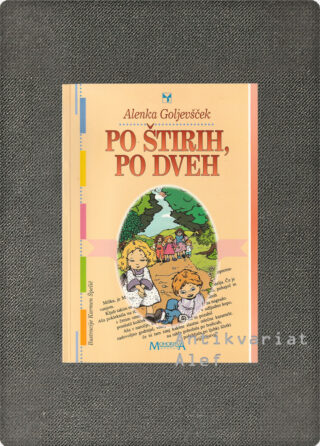 Alenka Goljevšček <br><strong>Po štirih, po dveh</strong>