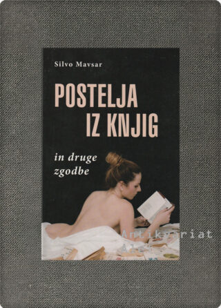 Postelja iz knjig in druge zgodbe