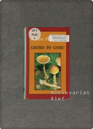 Gremo po gobe!
