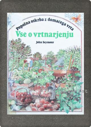 Vse o vrtnarjenju