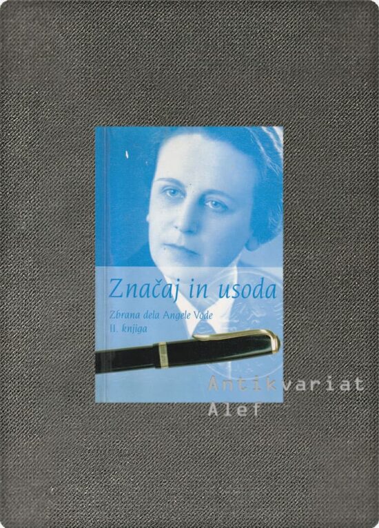 Angela Vode Značaj in usoda